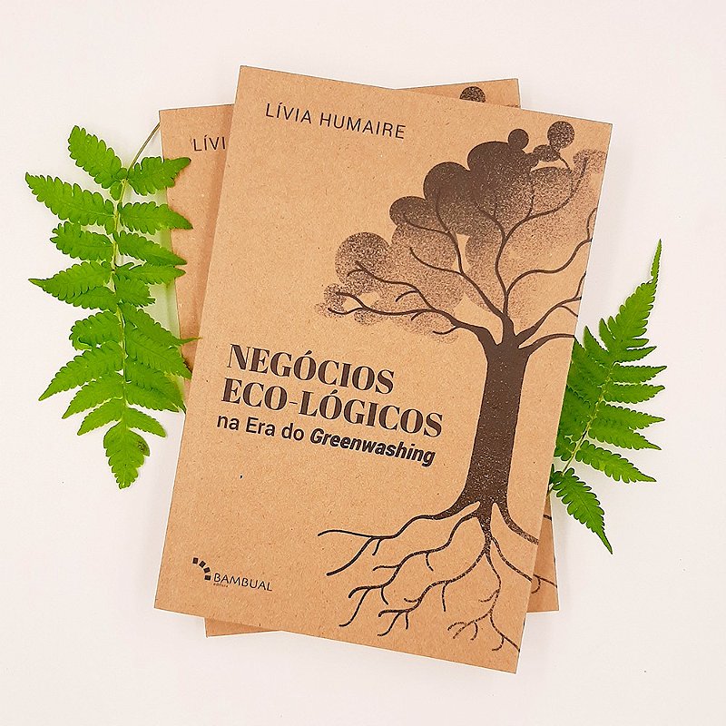 Livro Negocios Eco-lógicos na Era do Greenwashing