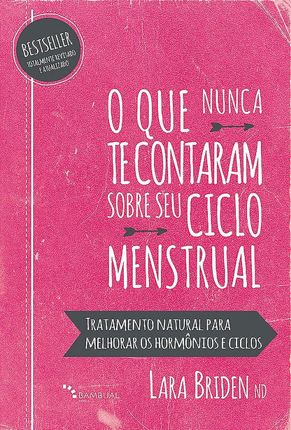 Livro O que nunca te contaram sobre seu ciclo menstrual
