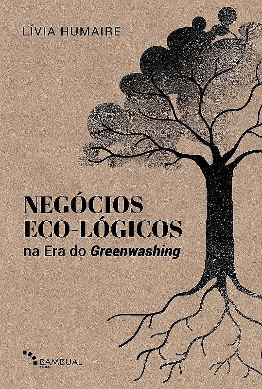 Livro Negocios Eco-lógicos na Era do Greenwashing Korui