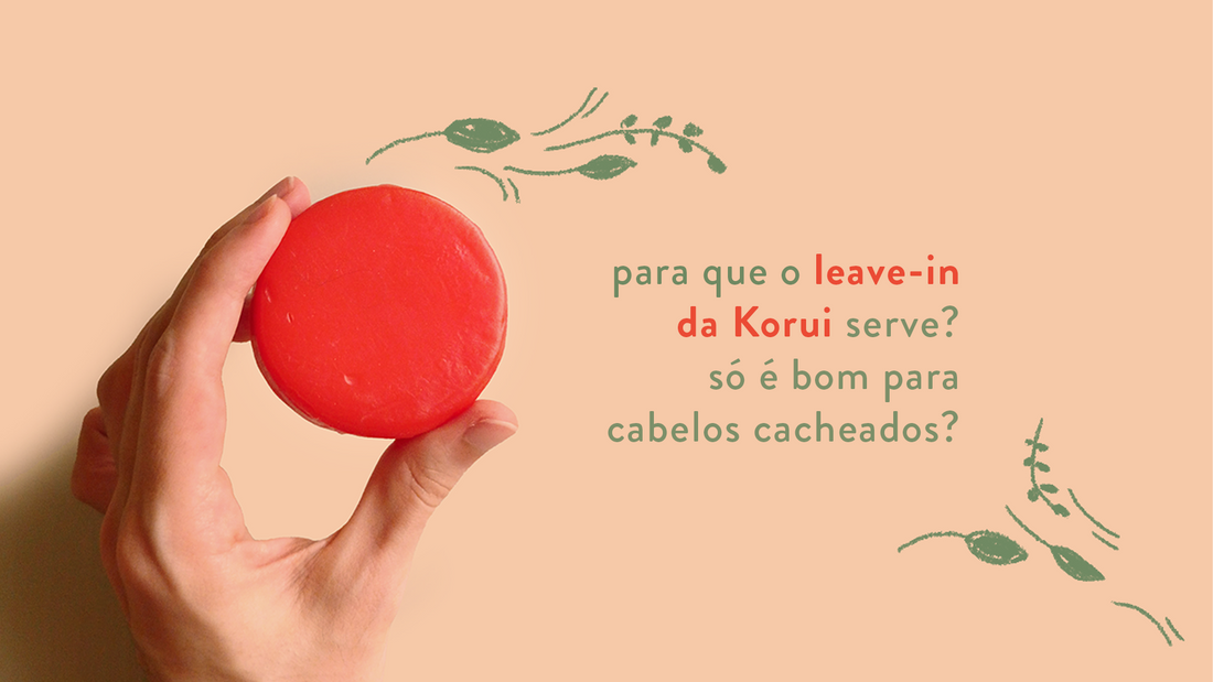 Leave-in: para que serve? Só é bom para cabelos cacheados? 💇‍♀️✨ Korui
